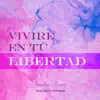 Jonatan Alvarez - Viviré en Tu Libertad (feat. Gerry Márquez) - Single